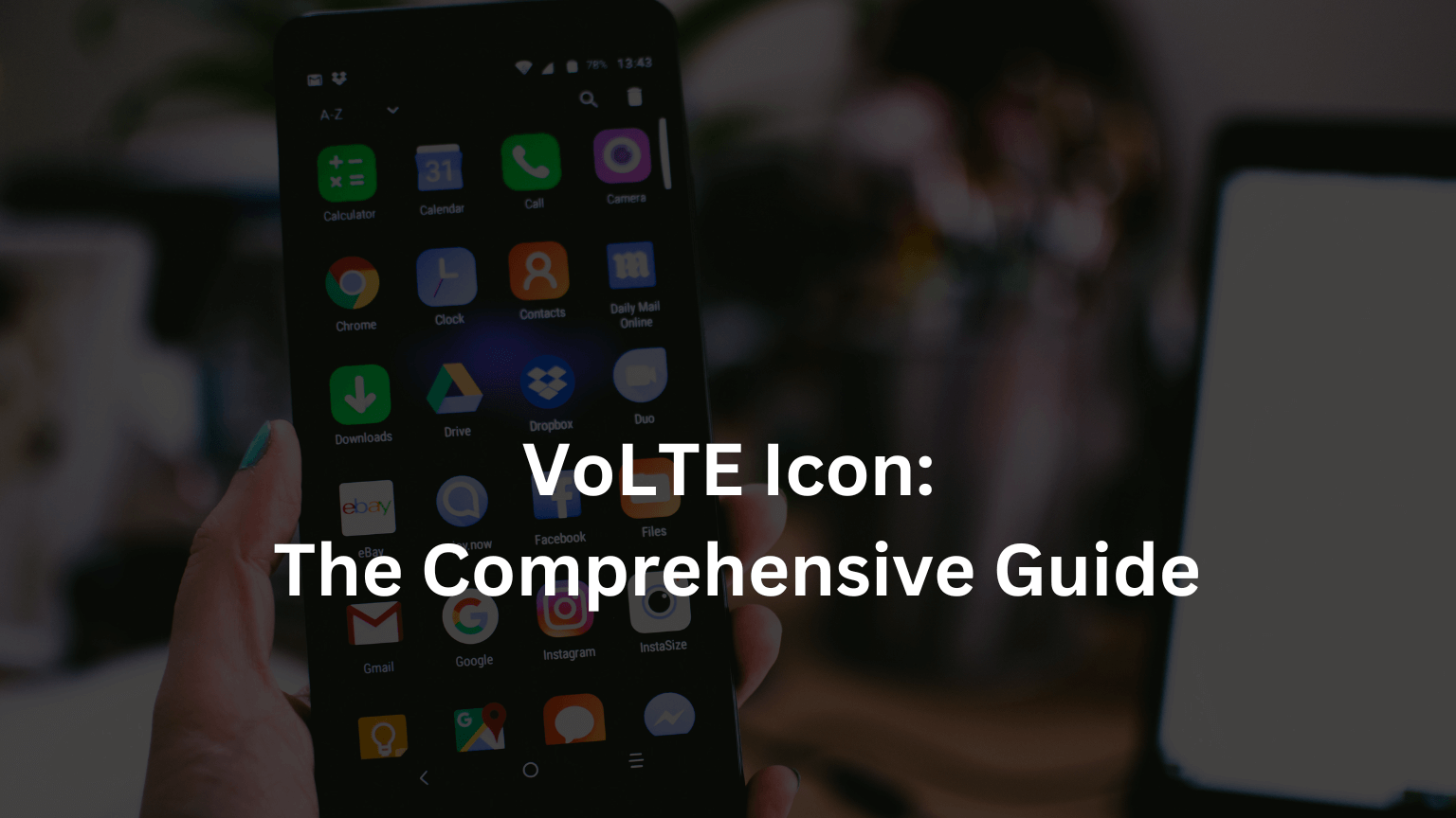 VoLTE Icon: The Comprehensive Guide