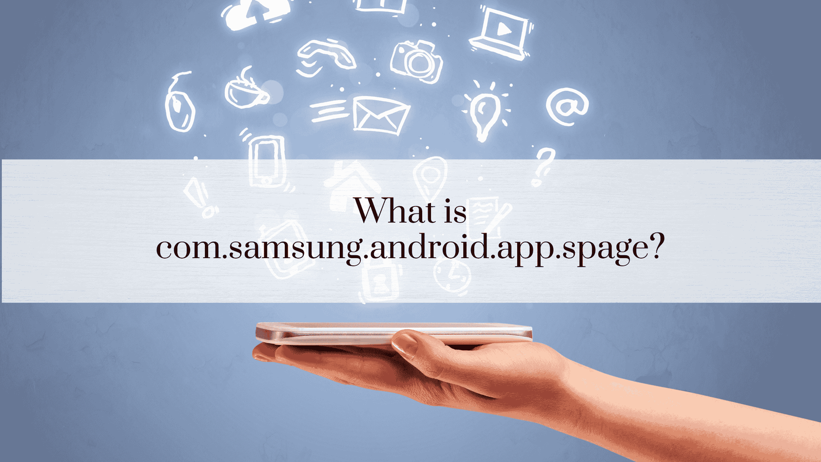 What is com.samsung.android.app.spage?