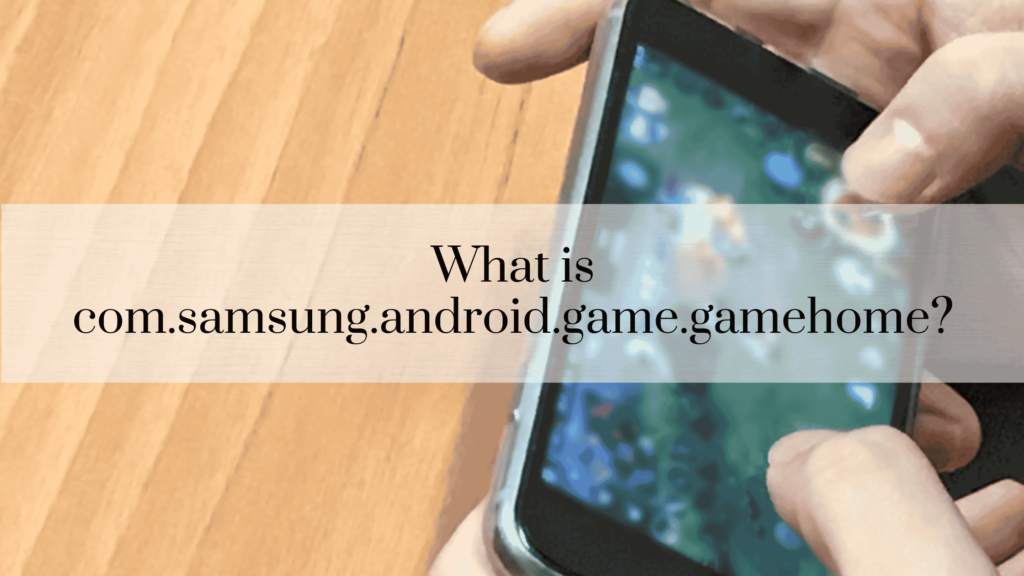 com.samsung.android.game.gamehome