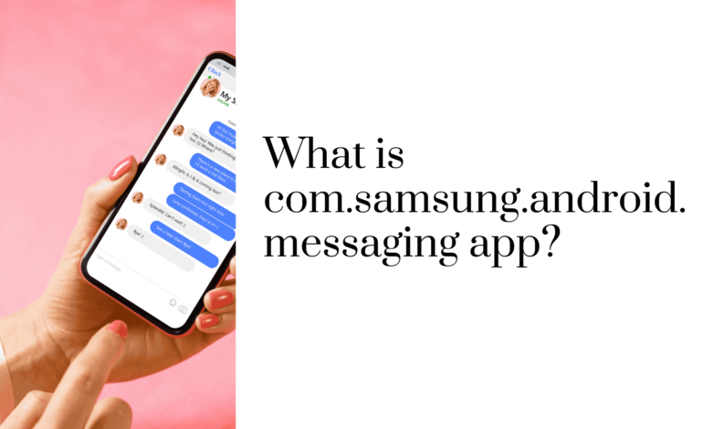 What is com.samsung.android.messaging app?