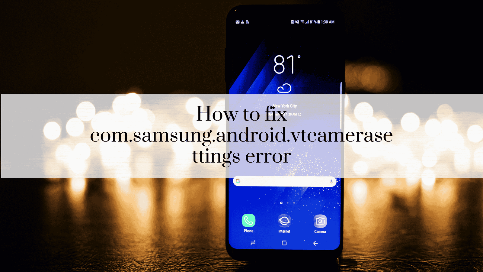 How to fix com.samsung.android.vtcamerasettings error